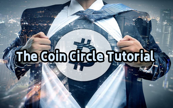 Introductory Tutorial For Beginners In The Coin Circle