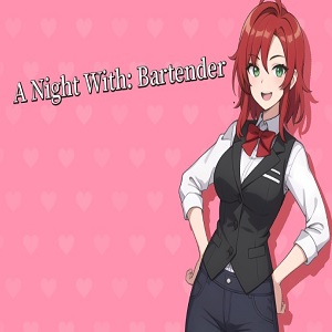 down A Night With: Bartender