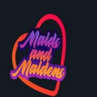 Maids and Maidens - Maids and Maidens Android apk download latest version