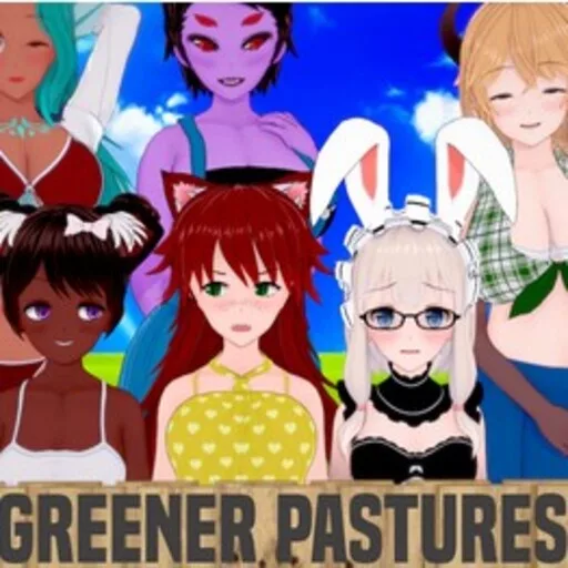 down Greener Pastures